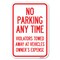 Signmission No Parking Anytime Violators Towed Away Heavy-Gauge Aluminum Sign, 12" x 18", A-1218-23770 A-1218-23770 - alternate 1